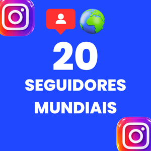 20 SEGUIDORES MUNDIAIS INSTAGRAM