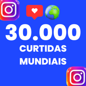 30.000 CURTIDAS MUNDIAIS INSTARAM