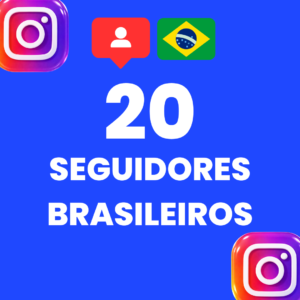 20 SEGUIDORES BRASILEIROS INSTAGRAM