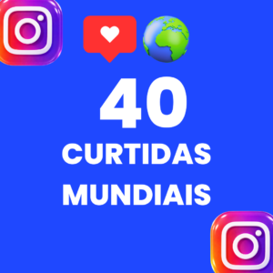 40 CURTIDAS MUNDIAIS INSTARAM
