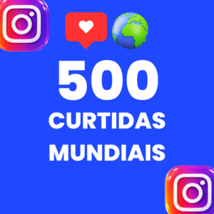 500 CURTIDAS MUNDIAIS INSTARAM