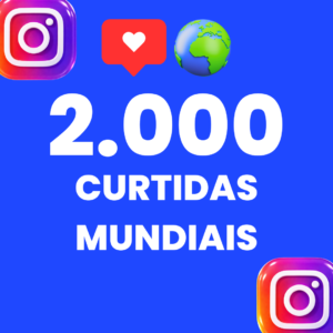 2.000 CURTIDAS MUNDIAIS INSTARAM